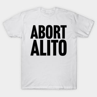 Abort Alito T-Shirt